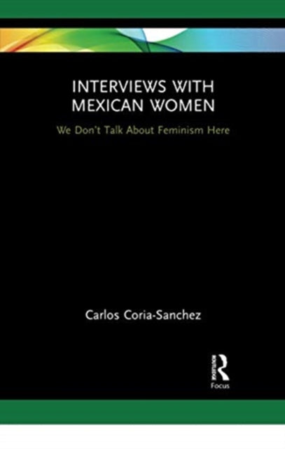 Book cover of: Interviews with Mexican Women. By: Carlos Coria-Sanchez