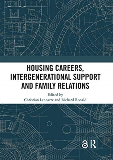 Book cover of: Housing Careers, Intergenerational Support and Family Relations. By: Christian Lennartz