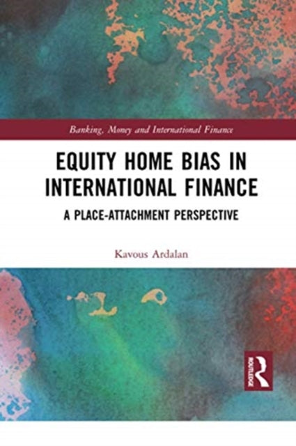 Book cover of: Equity Home Bias in International Finance. By: Kavous Ardalan