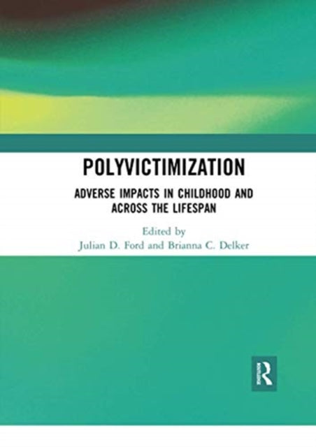 Book cover of: Polyvictimization. By: Julian D. Ford