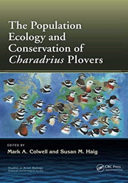 Book cover of: Population Ecology and Conservation of Charadrius Plovers. By: Mark A. Colwell