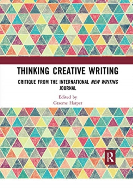 Book cover of: Thinking Creative Writing. By: Graeme Harper