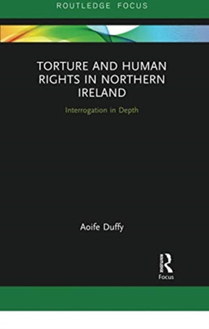 Torture and Human Rights in Northern Ireland