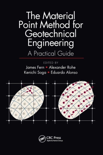 Book cover of: Material Point Method for Geotechnical Engineering. By: James Fern