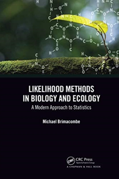 Book cover of: Likelihood Methods in Biology and Ecology. By: Michael Brimacombe