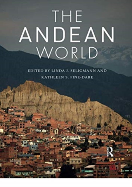 Book cover of: Andean World. By: Linda J. Seligmann
