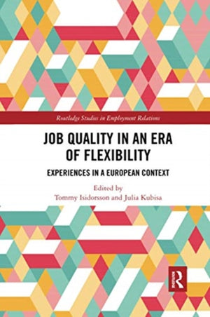 Job Quality in an Era of Flexibility