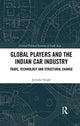 Book cover of: Global Players and the Indian Car Industry. By: Jatinder Singh