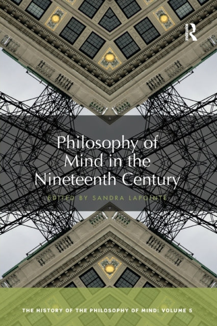 Book cover of: Philosophy of Mind in the Nineteenth Century. By: Sandra Lapointe