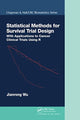 Book cover of: Statistical Methods for Survival Trial Design. By: Jianrong Wu