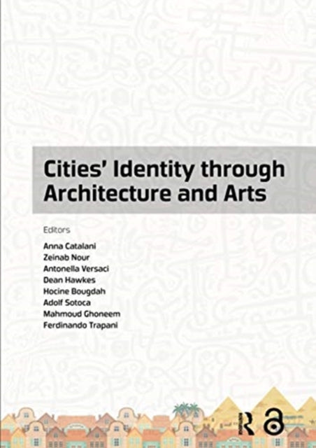 Book cover of: Cities' Identity Through Architecture and Arts. By: Anna Catalani