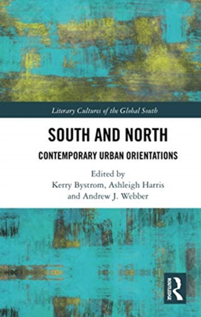 Book cover of: South and North. By: Kerry Bystrom