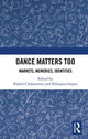 Book cover of: Dance Matters Too. By: Pallabi Chakravorty