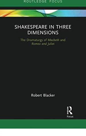Shakespeare in Three Dimensions