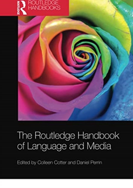Book cover of: Routledge Handbook of Language and Media. By: Colleen Cotter