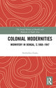 Book cover of: Colonial Modernities. By: Ambalika Guha