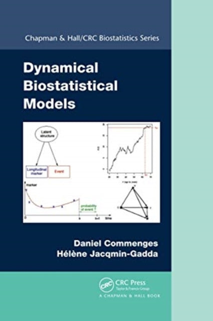 Book cover of: Dynamical Biostatistical Models. By: Daniel Commenges
