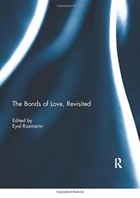 Book cover of: Bonds of Love, Revisited. By: Eyal Rozmarin