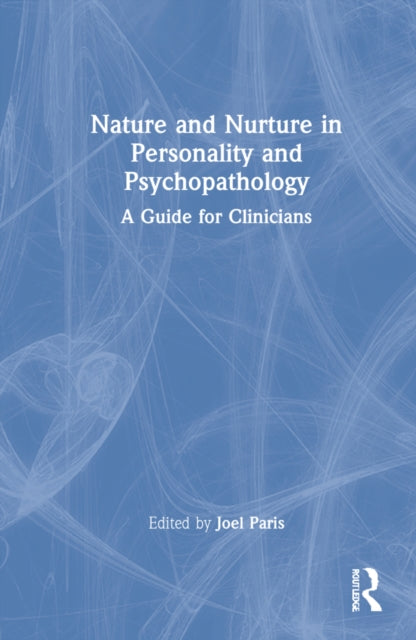 Book cover of: Nature and Nurture in Personality and Psychopathology