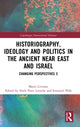 Book cover of: Historiography, Ideology and Politics in the Ancient Near East and Israel. By: Mario Liverani