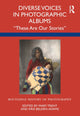 Book cover of: Diverse Voices in Photographic Albums. By: Mary Trent