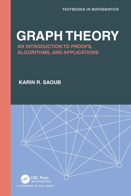 Book cover of: Graph Theory. By: Karin R. Saoub