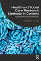 Book cover of: Health and Social Care Research Methods in Context. By: Liz Tilly