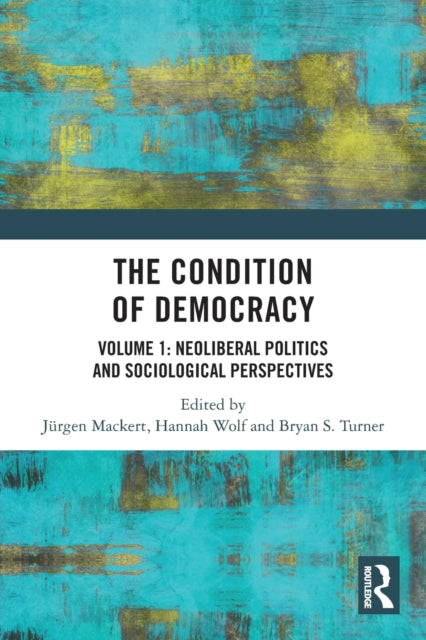 Book cover of: Condition of Democracy. By: Jürgen Mackert