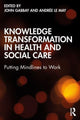 Book cover of: Knowledge Transformation in Health and Social Care. By: J. Gabbay