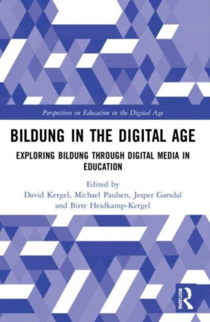 Book cover of: Bildung in the Digital Age. By: David Kergel