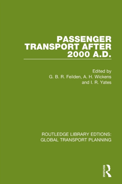 Book cover of: Passenger Transport After 2000 A.D.. By: G. B. R. Feilden