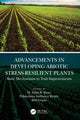 Book cover of: Advancements in Developing Abiotic Stress-Resilient Plants. By: M. Iqbal R. Khan