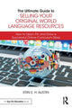 Book cover of: Ultimate Guide to Selling Your Original World Language Resources. By: Erin E. H. Austin