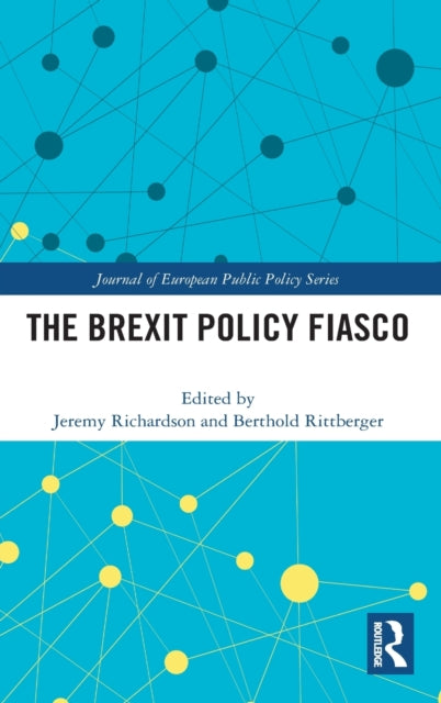 Book cover of: Brexit Policy Fiasco. By: Richardson, J. J.