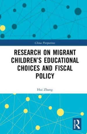 Research on Migrant Children’s Educational Choices and Fiscal Policy