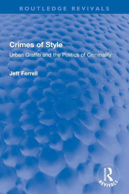 Book cover of: Crimes of Style. By: Jeff Ferrell