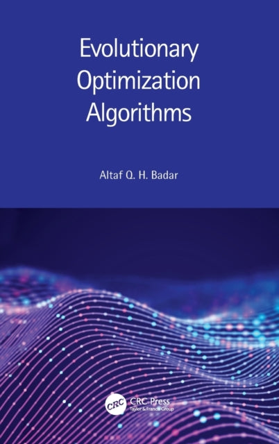 Book cover of: Evolutionary Optimization Algorithms. By: Altaf Q. H. Badar