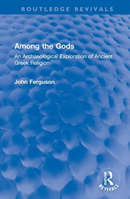 Book cover of: Among the Gods. By: John Ferguson