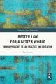 Book cover of: Better Law for a Better World. By: Liz Curran