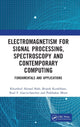 Book cover of: Electromagnetism for Signal Processing, Spectroscopy and Contemporary Computing. By: Khurshed Ahmad Shah