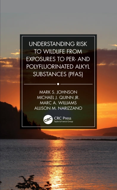Book cover of: Understanding Risk to Wildlife from Exposures to Per- and Polyfluorinated Alkyl Substances (PFAS)