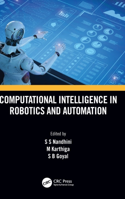 Book cover of: Computational Intelligence in Robotics and Automation. By: S. S Nandhini