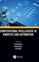 Book cover of: Computational Intelligence in Robotics and Automation. By: S. S Nandhini