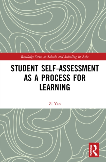 Book cover of: Student Self-Assessment as a Process for Learning. By: Zi Yan
