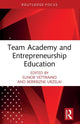 Book cover of: Team Academy and Entrepreneurship Education. By: Elinor Vettraino
