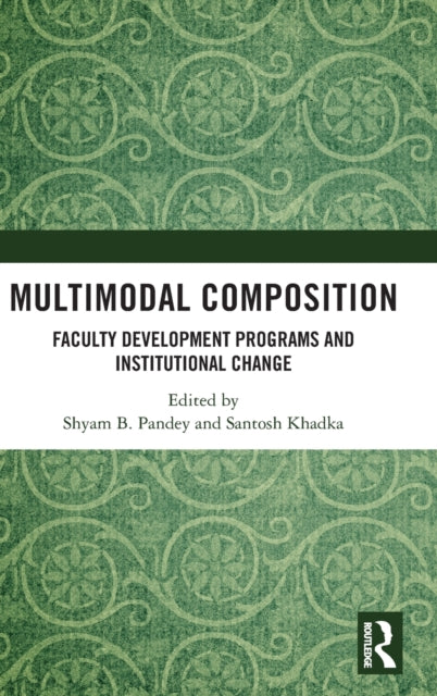 Book cover of: Multimodal Composition. By: Shyam B. Pandey
