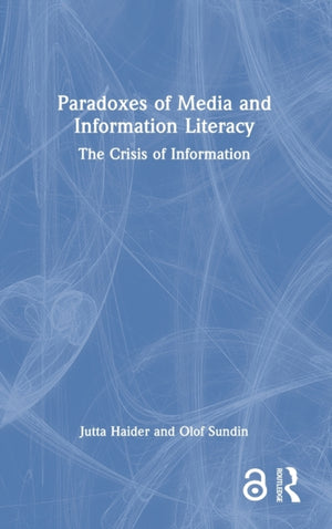 Paradoxes of Media and Information Literacy
