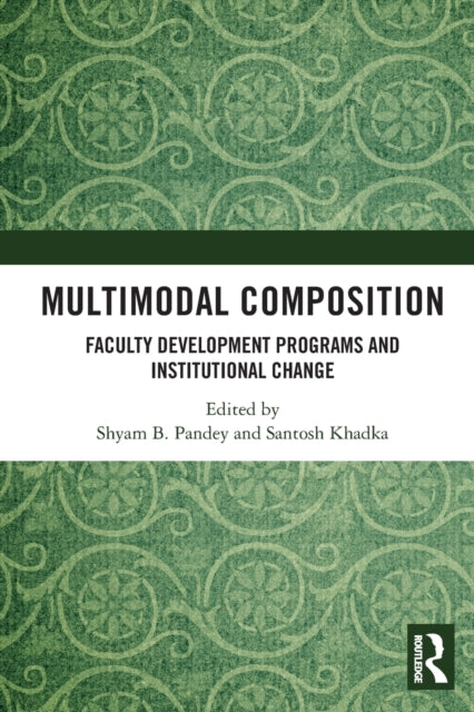 Book cover of: Multimodal Composition. By: Shyam B. Pandey