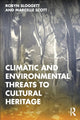 Book cover of: Climatic and Environmental Threats to Cultural Heritage. By: Robyn Sloggett