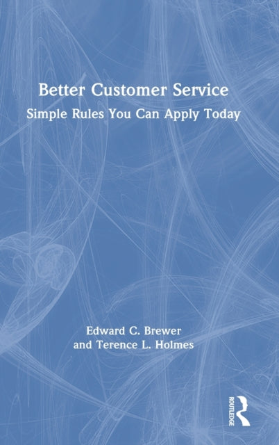 Book cover of: Better Customer Service. By: Edward C. Brewer